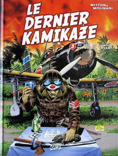 Le Dernier kamikaze Tome 3 Au nom de l'Empire du Soleil levant