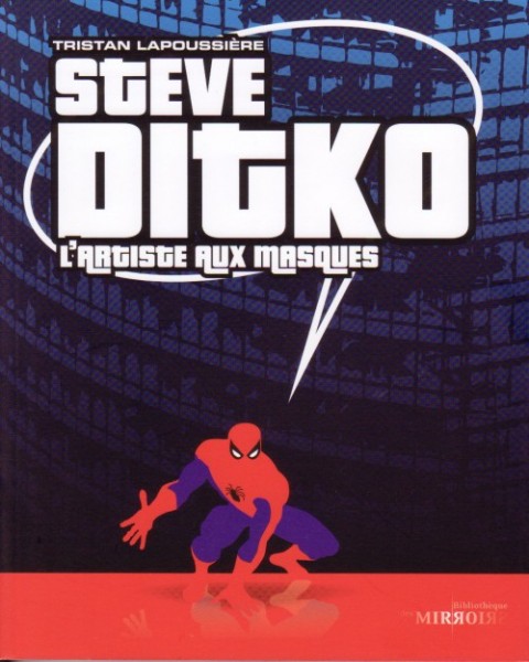 Couverture de l'album La Bibliothèque des miroirs - BD Tome 9 Steve Ditko - L'homme aux masques