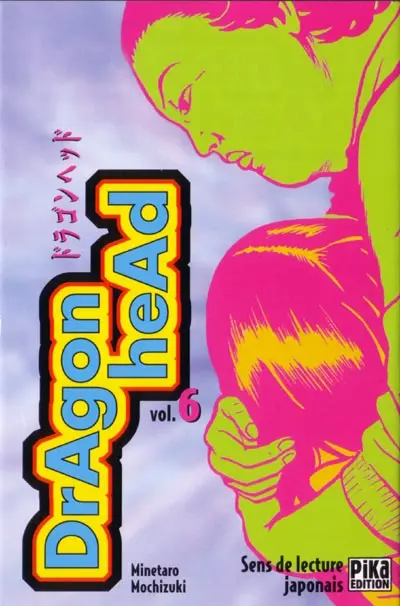 Dragon head Vol. 6