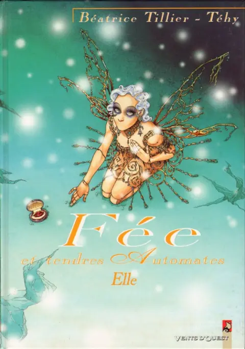 Fée et tendres automates Tome 2 Elle