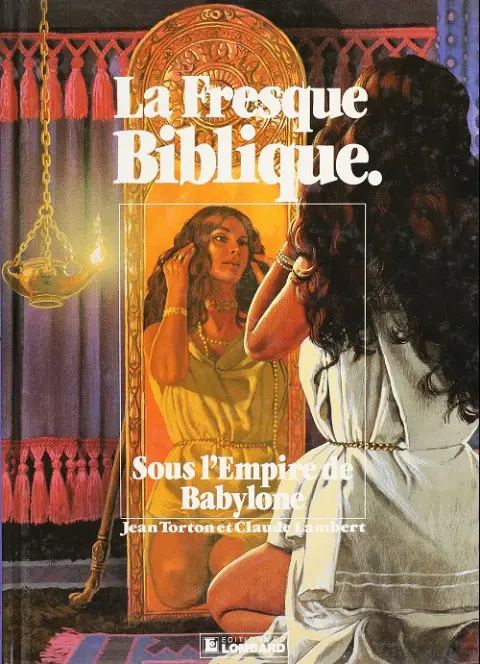 La fresque biblique Tome 7 Sous l'empire de Babylone