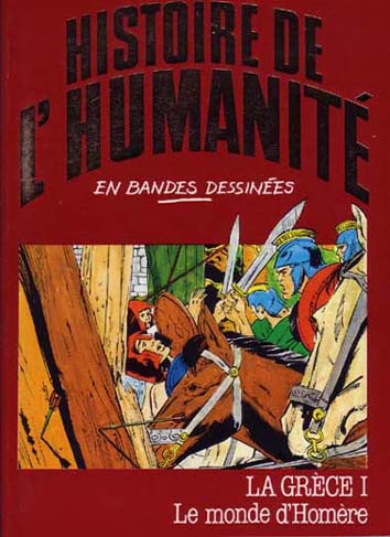 Couverture de l'album Histoire de l'humanité en bandes dessinées Tome 9 La Grèce I - Le monde d'Homère