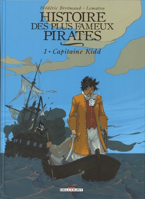 Couverture de l'album Histoire des plus fameux pirates Tome 1 Capitaine Kidd