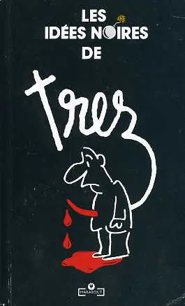 Les Idées noires de Trez