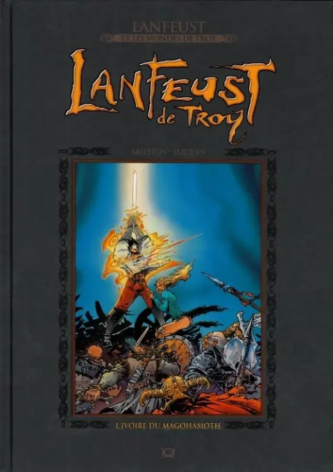 Lanfeust et les mondes de Troy Tome 1 Lanfeust de Troy - L'ivoire du Magohamoth