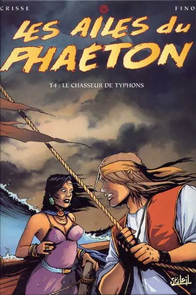 Les Ailes du Phaéton Tome 4 Le chasseur de typhons