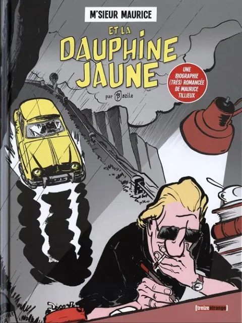 M'sieur Maurice M'sieur Maurice et la Dauphine jaune