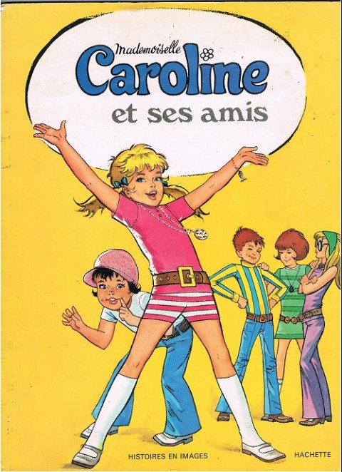 Couverture de l'album Mademoiselle Caroline Mademoiselle Caroline et ses amis