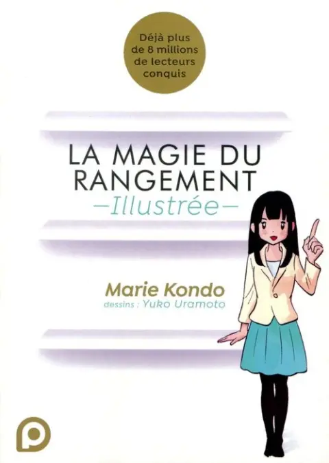 La Magie du rangement -Illustrée-