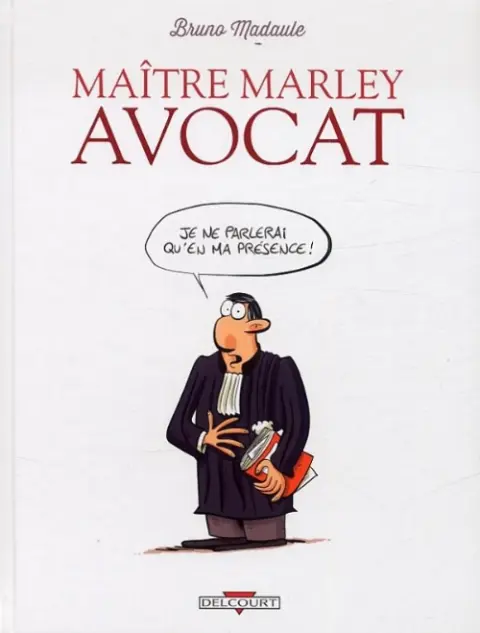 Maître Marley avocat Tome 1