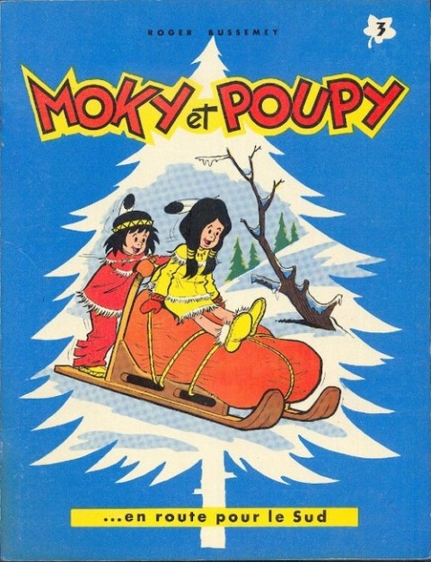 Moky et Poupy Tome 3 Moky et Poupy ... en route pour le Sud