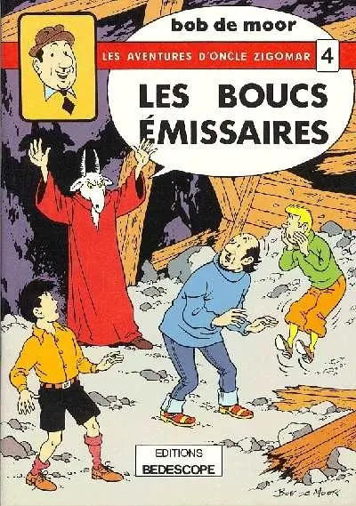 Les aventures d'Oncle Zigomar Tome 4 Les boucs émissaires