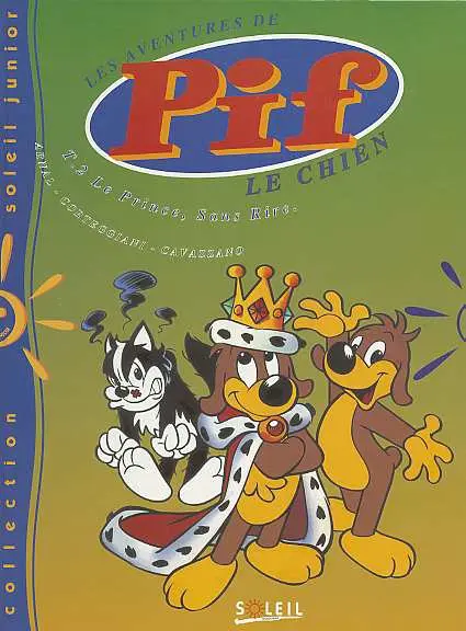 Pif le chien Soleil Tome 2 Le prince, sans rire