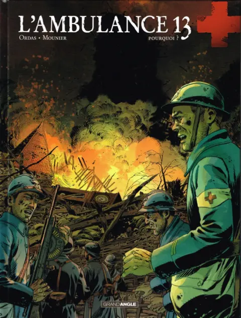L'Ambulance 13 Tome 9 Pourquoi ?