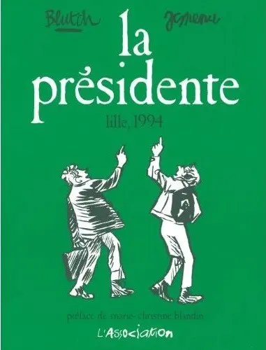La Présidente Lille, 1994