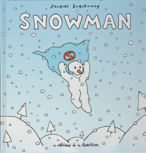 Couverture de l'album Snowman Tome 1