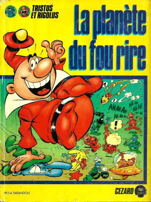 Les Tristus et les Rigolus La planète du fou rire