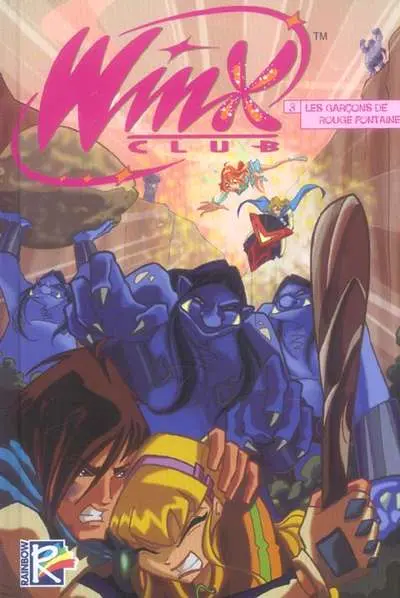 Winx Club Tome 3 Les garçons de Rouge Fontaine