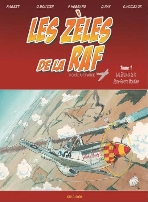 Couverture de l'album Les Zèles de la RAF Tome 1 Les Zinzincs de la 2ème Guerre Mondiale