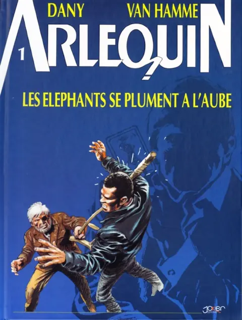 Couverture de l'album Arlequin Tome 1 Les éléphants se plument à l'aube