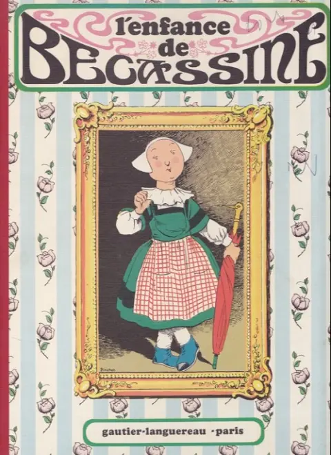 Couverture de l'album Bécassine Tome 1 L'enfance de Bécassine