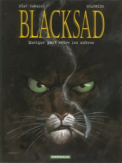Couverture de l'album Blacksad Tome 1 Quelque part entre les ombres