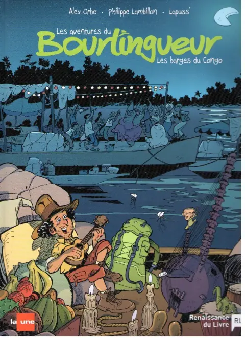 Les aventures du Bourlingueur Tome 2 Les barges du Congo
