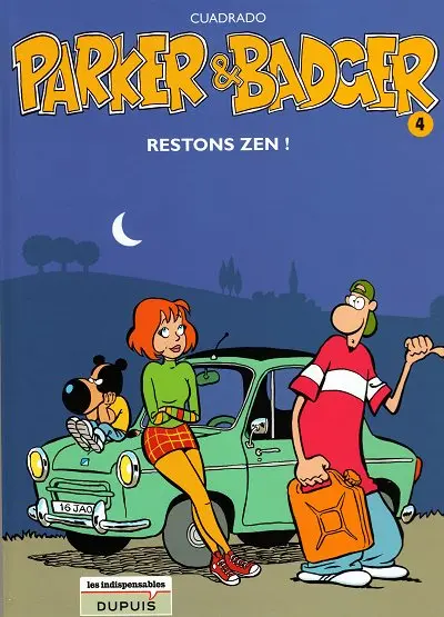 Parker & Badger Tome 4 Restons zen !