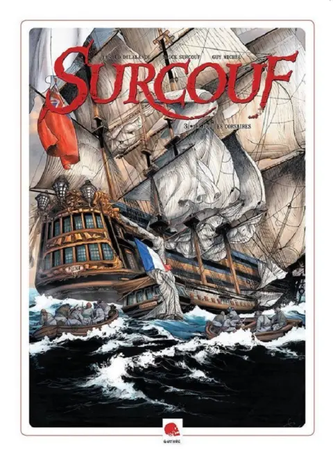 Surcouf Tome 3 Le Roi des Corsaires