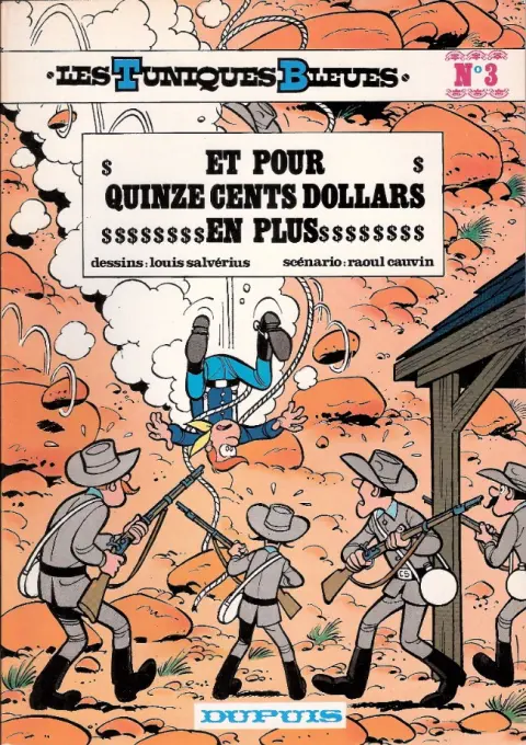 Couverture de l'album Les Tuniques Bleues Tome 3 Et pour quinze cents dollars en plus