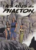 Les Ailes du Phaéton Tomes 4 à 6