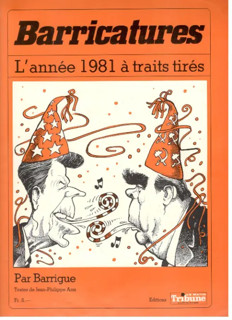 Barricatures Tome 2 L'année 1981 à traits tirés