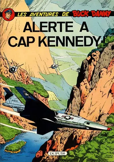 Buck Danny Tome 32 Alerte à Cap Kennedy