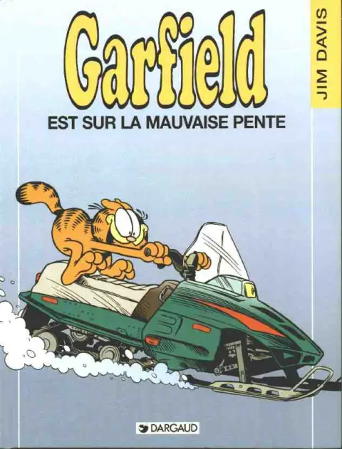 Garfield Tome 25 Garfield est sur la mauvaise pente