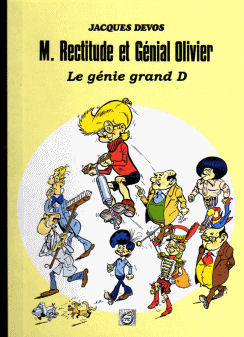 Couverture de l'album M. Rectitude et Génial Olivier Tome 18 Le génie grand D