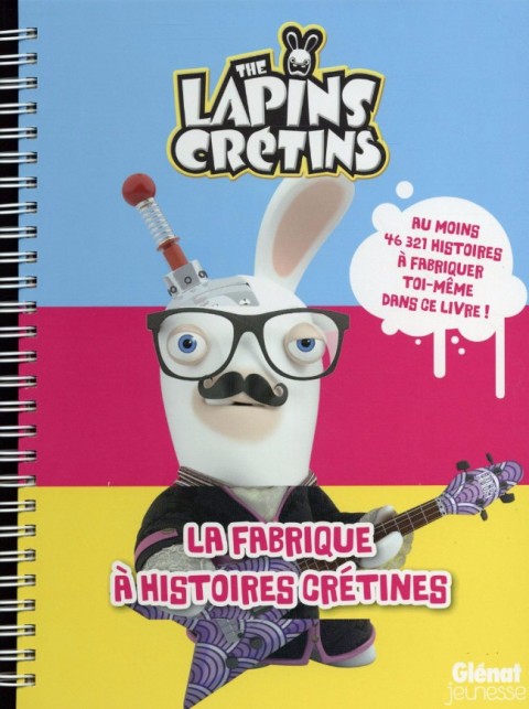 Couverture de l'album The Lapins crétins La fabrique à histoires crétines