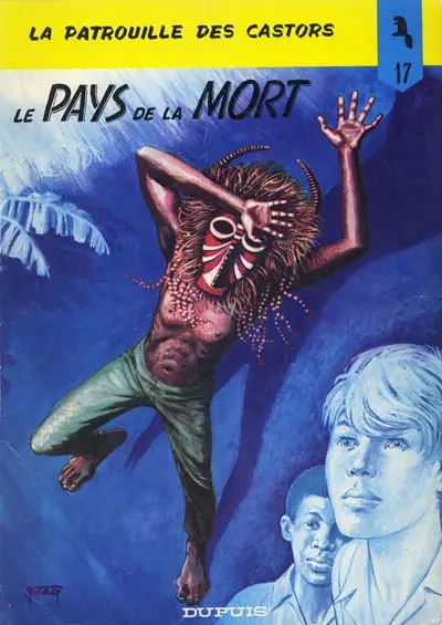 La Patrouille des Castors Tome 17 Le Pays de la mort