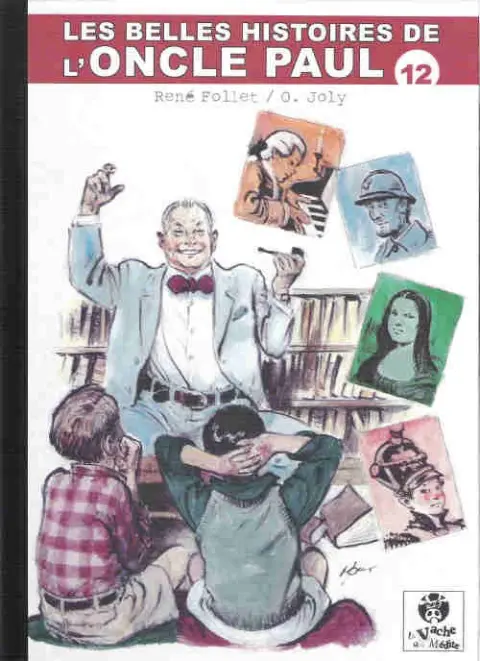 Les Belles histoires de l'Oncle Paul Tome 12