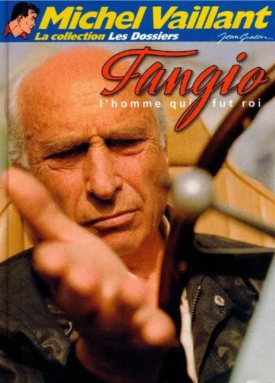 Michel Vaillant La Collection Tome 95 Fangio l'homme qui fut roi