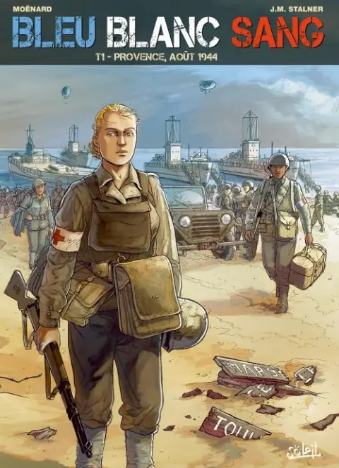 Bleu blanc sang Tome 1 Provence, août 1944