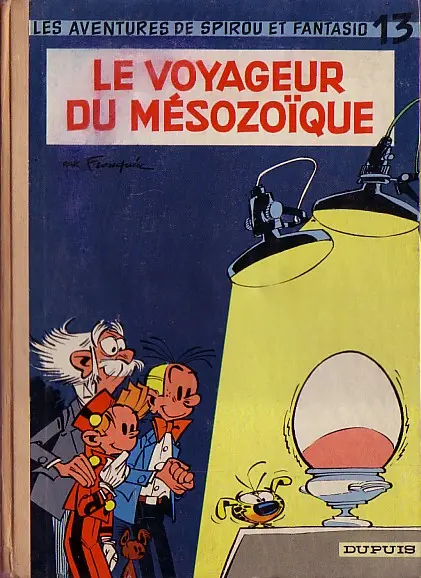 Spirou et Fantasio Tome 13 Le voyageur du mésozoïque