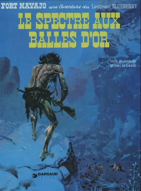 Couverture de l'album Blueberry Tome 12 Le spectre aux balles d'or