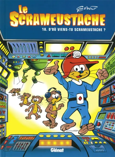 Le Scrameustache Tome 18 D'où viens-tu Scrameustache?