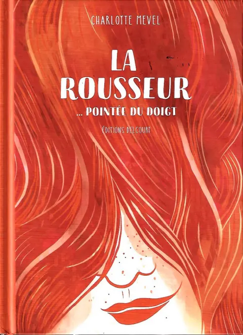 La rousseur... pointée du doigt