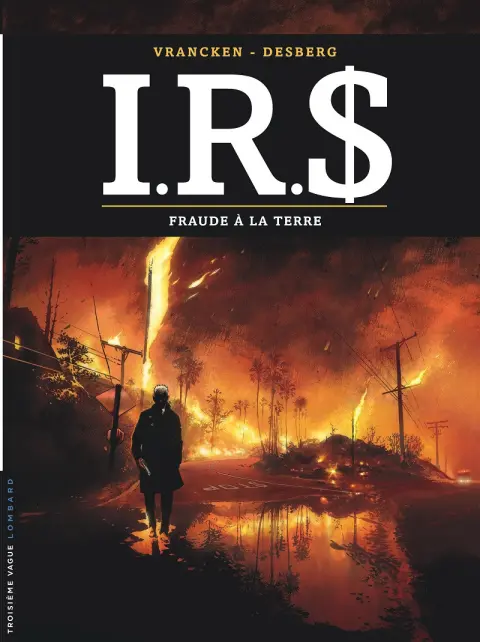 I.R.$. Tome 23 Fraude à la terre