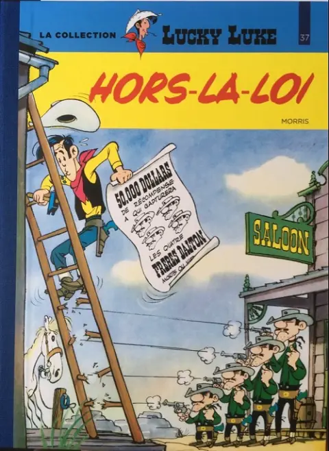 Lucky Luke La collection Tome 37 Hors-la-loi