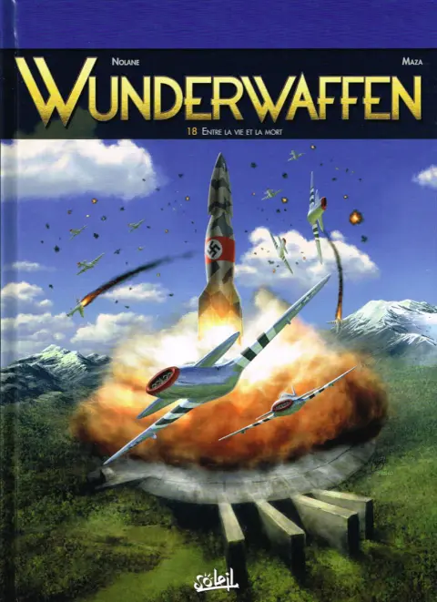 Wunderwaffen Tome 18 Entre la vie et la mort