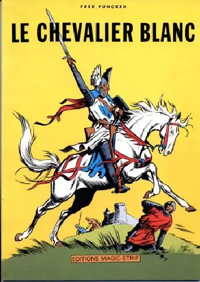 Le Chevalier blanc - Magic Strip Tome 1