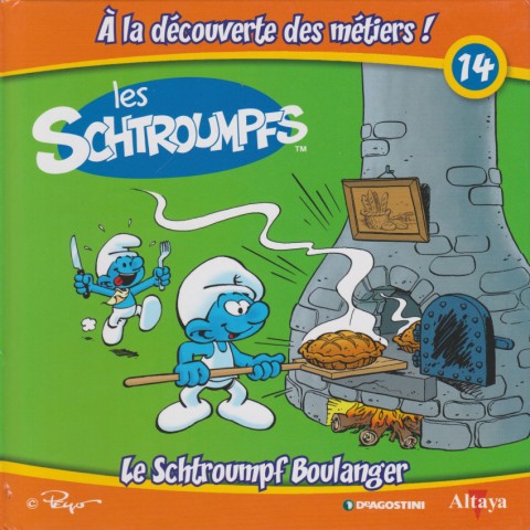 Couverture de l'album Les schtroumpfs - À la découverte des métiers ! 14 Le Schtroumpf Boulanger