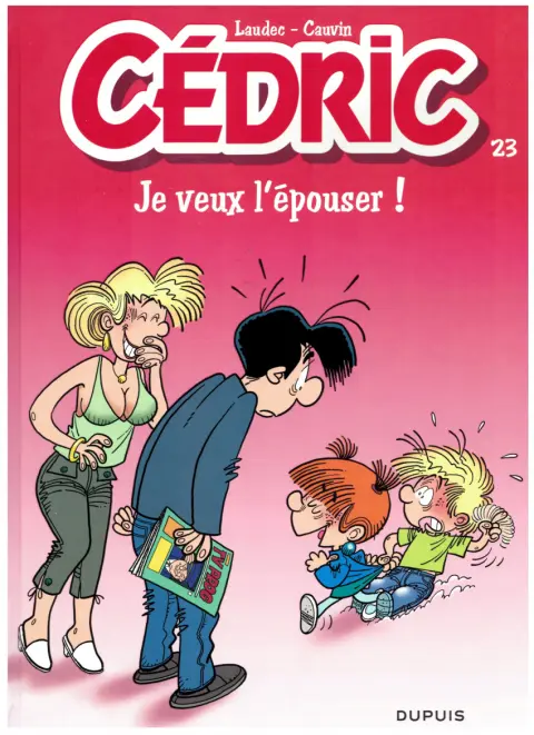 Cédric Tome 23 Je veux l'épouser !